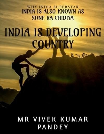 India Is Developing Country - Prabakaran - Livres - Notion Press - 9781648050381 - 13 janvier 2020