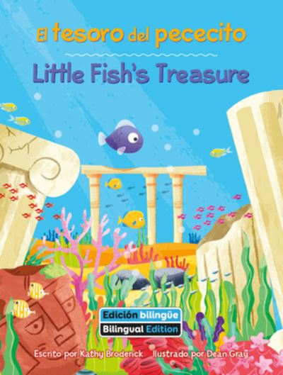 Little Fish's Treasure - Kathy Broderick - Książki - Crabtree Publishing Company - 9781649967381 - 2022