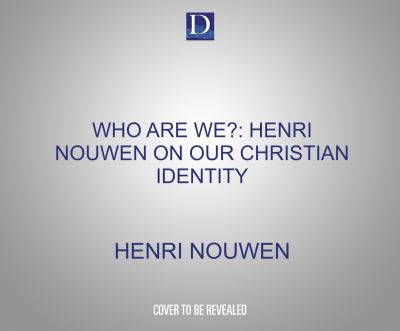 Cover for Henri Nouwen · Who Are We?: Henri Nouwen on Our Christian Identity (CD) (2021)