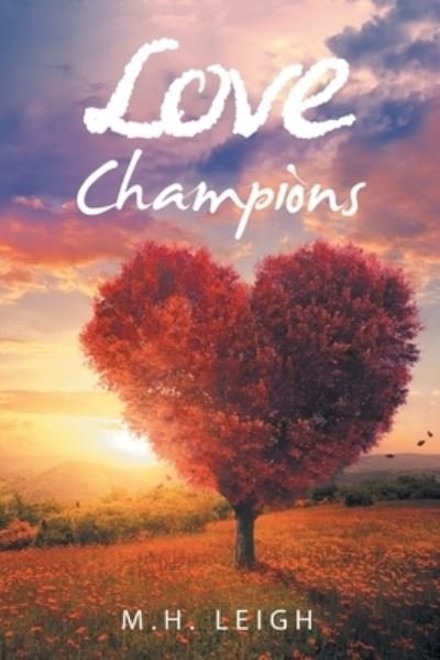 Cover for M H Leigh · Love Champions (Paperback Book) (2020)