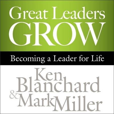 Cover for Kenneth Blanchard · Great Leaders Grow (CD) (2012)