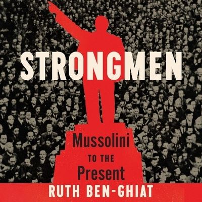 Cover for Ruth Ben-Ghiat · Strongmen Lib/E (CD) (2020)