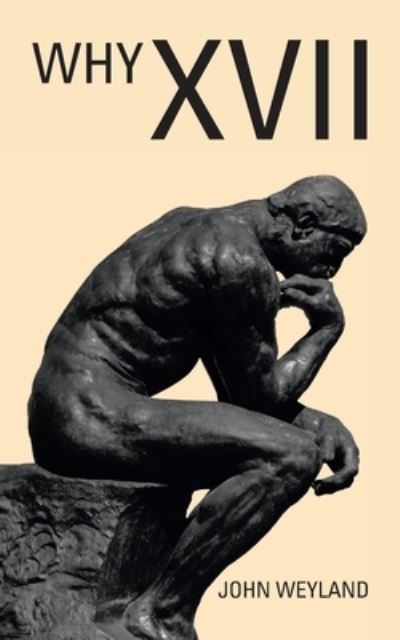 Cover for John Weyland · Why Xvii (Taschenbuch) (2020)