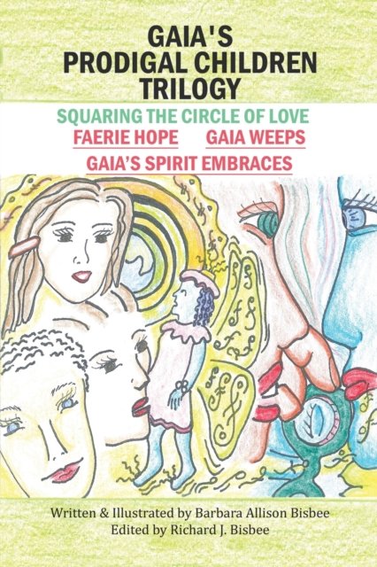 Barbara Allison Bisbee · Gaia's Prodigal Children Trilogy (Taschenbuch) (2022)
