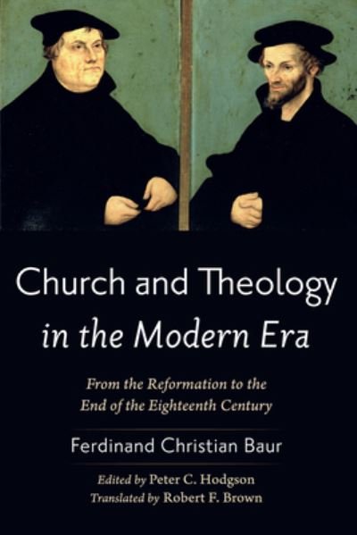 Cover for Ferdinand Christian Baur · Church and Theology in the Modern Era (Book) (2023)