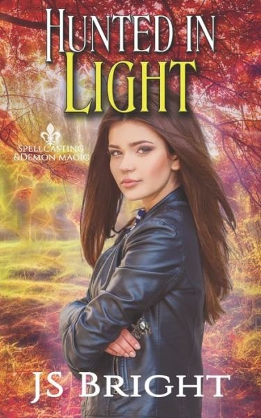 Cover for Js Bright · Hunted in Light (Paperback Book) (2019)