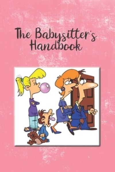 Cover for Rainbow Cloud Press · The Babysitter's Handbook (Paperback Book) (2019)