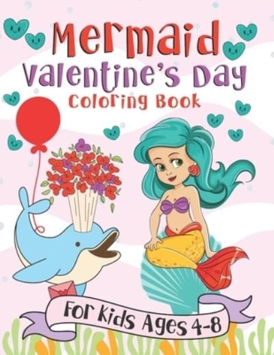 Cover for Pink Crayon Coloring · Mermaid Valentine's Day Coloring Book (Paperback Bog) (2019)