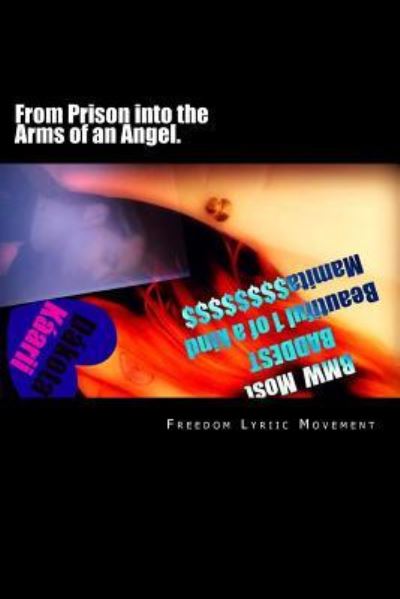 Cover for Freedom Loves Lyriic Movement · From Prison Into the Arms of an Angel. (Paperback Book) (2018)