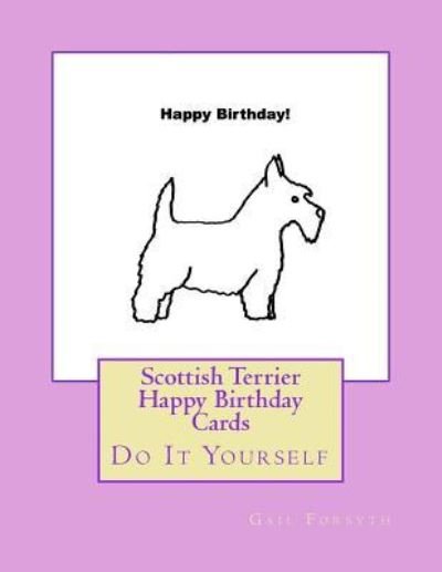 Cover for Gail Forsyth · Scottish Terrier Happy Birthday Cards (Paperback Bog) (2018)