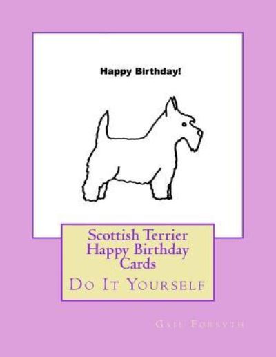 Cover for Gail Forsyth · Scottish Terrier Happy Birthday Cards (Paperback Book) (2018)