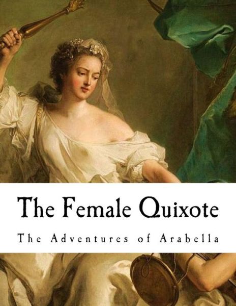 Cover for Charlotte Lennox · The Female Quixote (Taschenbuch) (2018)