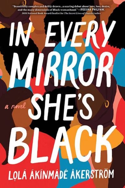 Cover for Lola Akinmade Akerstroem · In Every Mirror She's Black (Innbunden bok) (2021)