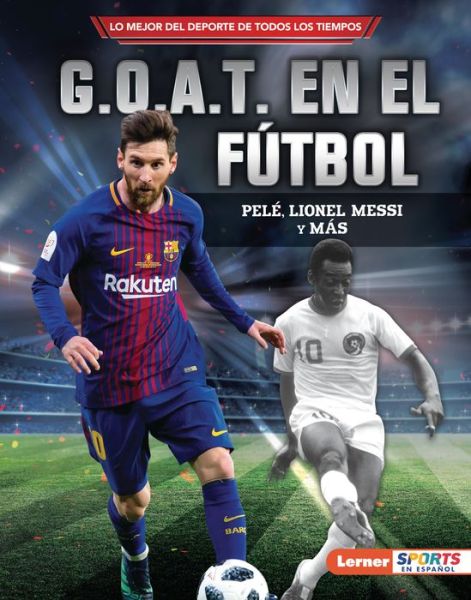 Cover for Jon M. Fishman · G.O.A.T. en el Fútbol (Book) (2023)