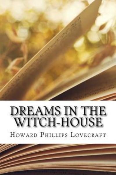 Cover for Howard Phillips Lovecraft · Dreams in the Witch-House (Paperback Book) (2018)
