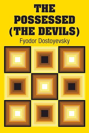 Cover for Fyodor Dostoyevsky · The Possessed (The Devils) (Paperback Book) (2018)