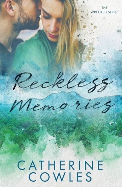 Cover for Catherine Cowles · Reckless Memories (Pocketbok) (2020)