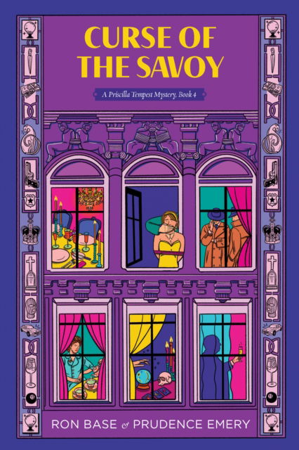 Cover for Ron Base · Curse of the Savoy: A Priscilla Tempest Mystery, Book 4 (Paperback Book) (2025)