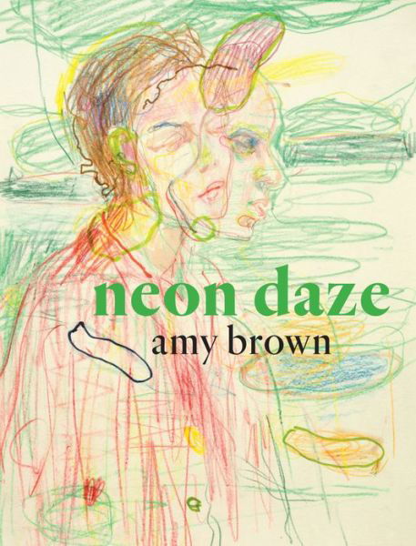 Cover for Amy Brown · Neon Daze (Paperback Bog) (2021)