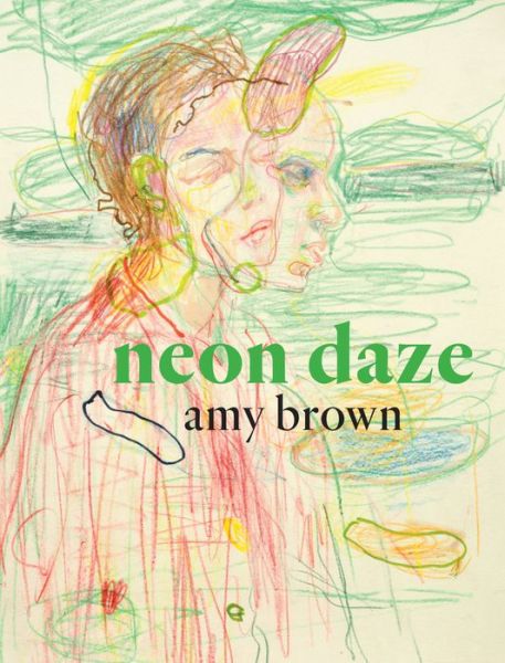 Cover for Amy Brown · Neon Daze (Paperback Book) (2021)