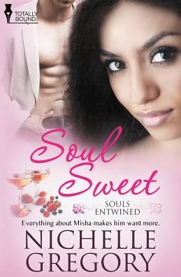 Cover for Nichelle Gregory · Souls Entwined: Soul Sweet (Paperback Book) (2014)