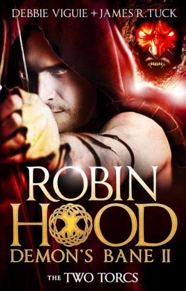 Cover for Debbie Viguie · Robin Hood: The Two Torcs - Robin Hood: Demon's Bane Series (Paperback Book) (2016)