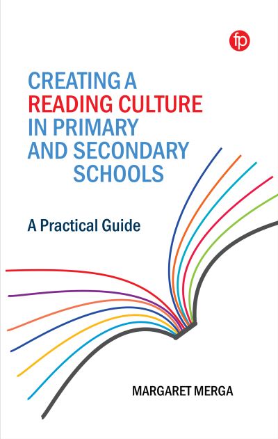 Cover for Margaret K. Merga · Creating a Reading Culture in Primary and Secondary Schools: A Practical Guide (Paperback Book) (2023)