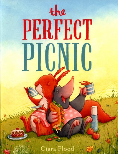 Cover for Ciara Flood · The Perfect Picnic (Hardcover Book) (2016)
