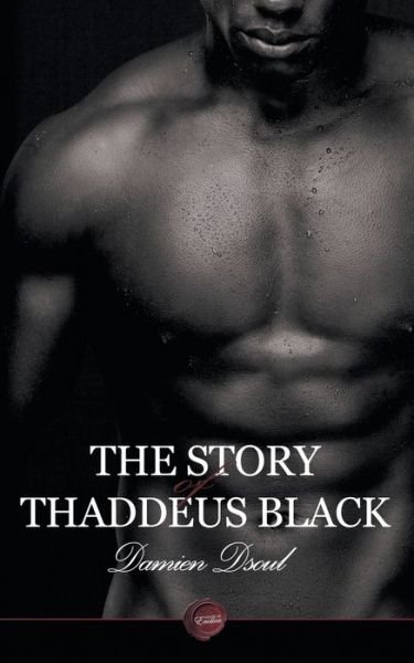 Cover for Damien Dsoul · The Story of Thaddeus Black (Paperback Book) (2017)