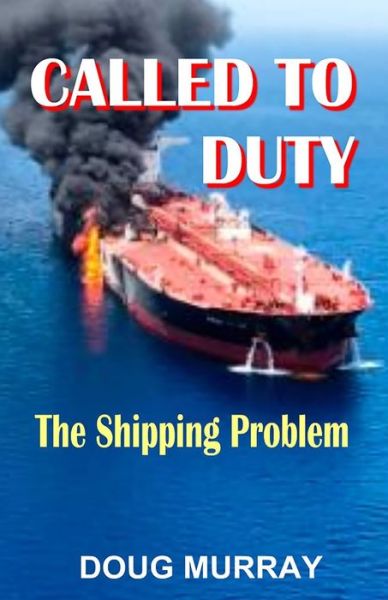 Cover for Doug Murray · Called To Duty- Book 3 - The Shipping Problem (Paperback Book) (2020)