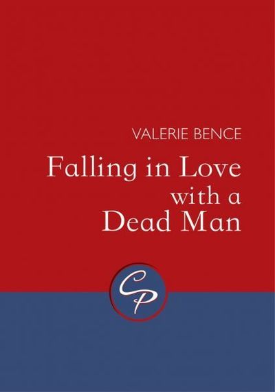 Cover for Valerie Bence · Falling in Love with a Dead Man (Paperback Book) (2019)