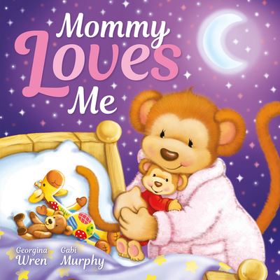 Cover for Georgina Wren · Mommy Loves Me (Hardcover Book) (2020)