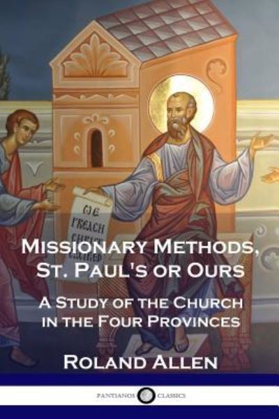 Cover for Roland Allen · Missionary Methods, St. Paul's or Ours (Paperback Book) (1912)