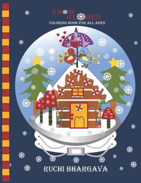 Cover for Ruchi Bhargava · Snow Globes-Coloring Book for all Ages (Pocketbok) (2018)