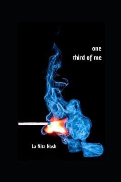 Cover for La Nita Nash · One Third of Me (Taschenbuch) (2019)