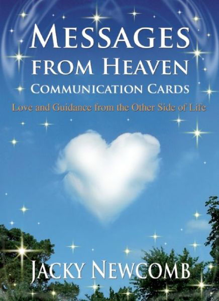 Cover for Jacky Newcomb · Messages from Heaven Communication Cards: Love &amp; Guidance from the Other Side of Life (Flashcards) (2014)