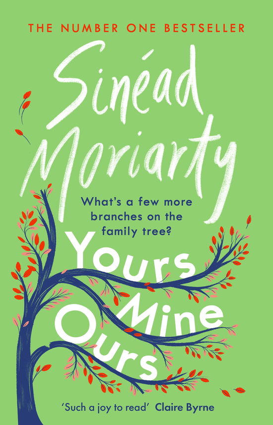 Cover for Sinead Moriarty · Yours, Mine, Ours: The No 1 Bestseller 2022 (Paperback Book) (2022)