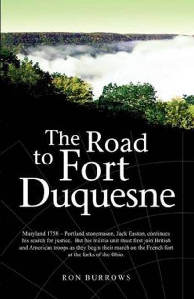 Cover for Ron Burrows · The Road to Fort Duquesne (Paperback Book) (2012)