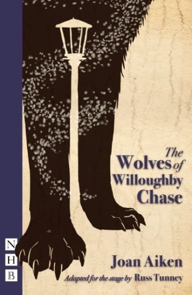 Cover for Joan Aiken · The Wolves of Willoughby Chase - NHB Modern Plays (Paperback Book) [Stage Version edition] (2013)