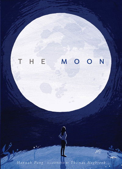 Cover for Hannah Pang · The Moon (Hardcover Book) (2018)