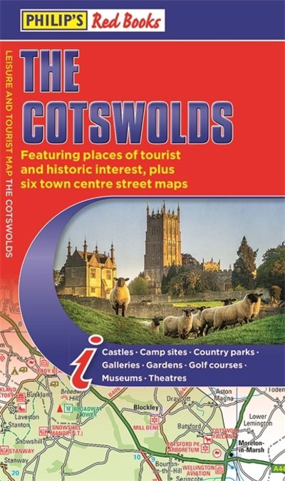 Philip's The Cotswolds: Leisure and Tourist Map - Philip's Red Books - Philip's Maps - Books - Octopus Publishing Group - 9781849075381 - February 6, 2020