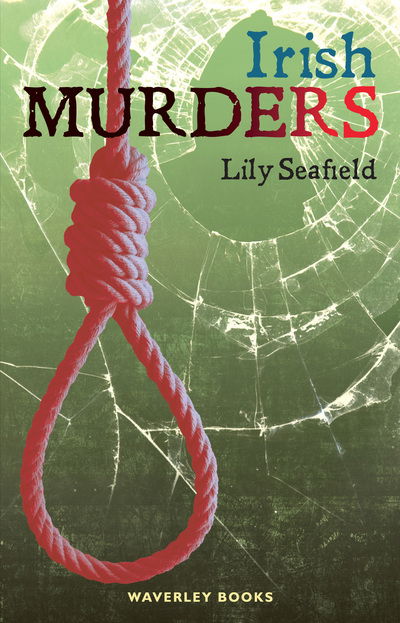 Cover for Lily Seafield · Irish Murders (Pocketbok) (2015)