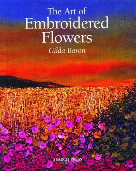 Cover for Gilda Baron · The Art of Embroidered Flowers (Paperback Book) (2003)