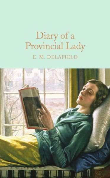 Cover for E. M. Delafield · Diary of a Provincial Lady - Macmillan Collector's Library (Innbunden bok) [Main Market Ed. edition] (2016)
