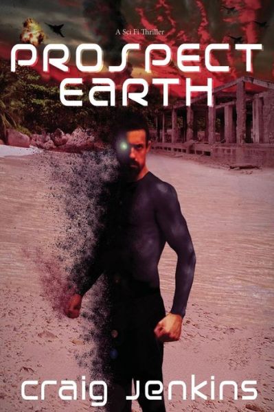 Cover for Craig Jenkins · Prospect&gt;earth: a Sci Fi Thriller (Paperback Book) (2015)