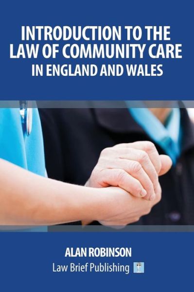 Cover for Alan Robinson · The Care Act 2014: An Introduction for England and Wales (Pocketbok) (2017)