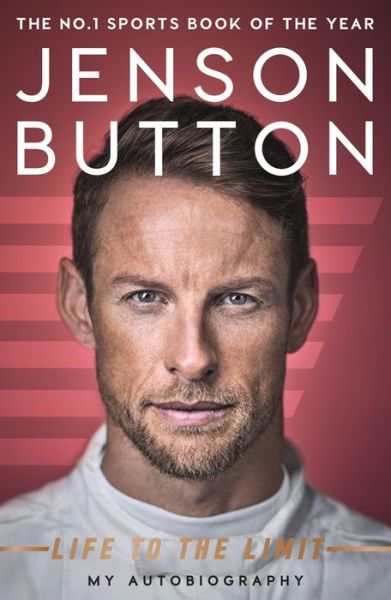 Jenson Button: Life to the Limit: My Autobiography - Jenson Button - Bøger - Bonnier Books Ltd - 9781911600381 - 17. maj 2018