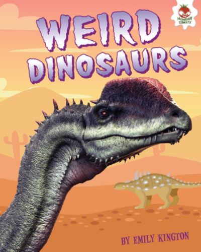 Cover for Emily Kington · Weird Dinosaurs (Book) (2019)