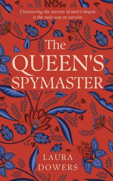 Laura Dowers · The Queen's Spymaster: Sir Francis Walsingham - The Tudor Court (Paperback Book) (2023)