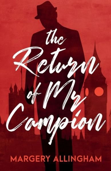 Cover for Margery Allingham · The Return of Mr Campion (Paperback Bog) (2019)